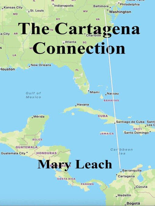 Title details for The Cartagena Connection by Mary Leach - Available
